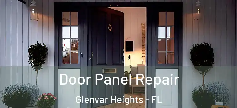  Door Panel Repair Glenvar Heights - FL