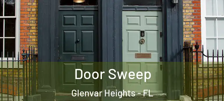  Door Sweep Glenvar Heights - FL