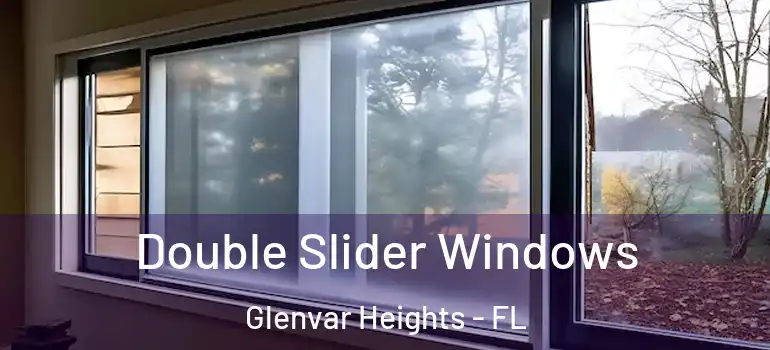  Double Slider Windows Glenvar Heights - FL