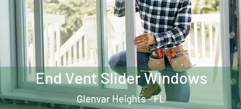  End Vent Slider Windows Glenvar Heights - FL
