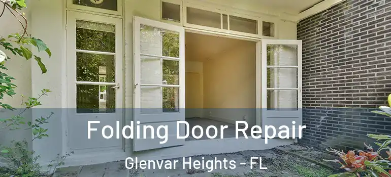  Folding Door Repair Glenvar Heights - FL