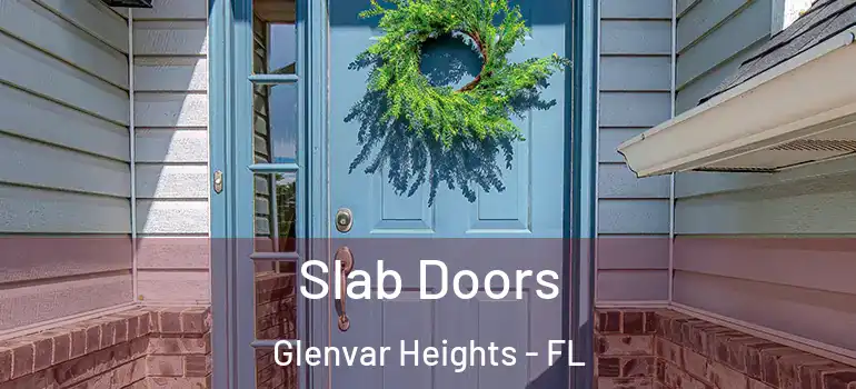  Slab Doors Glenvar Heights - FL