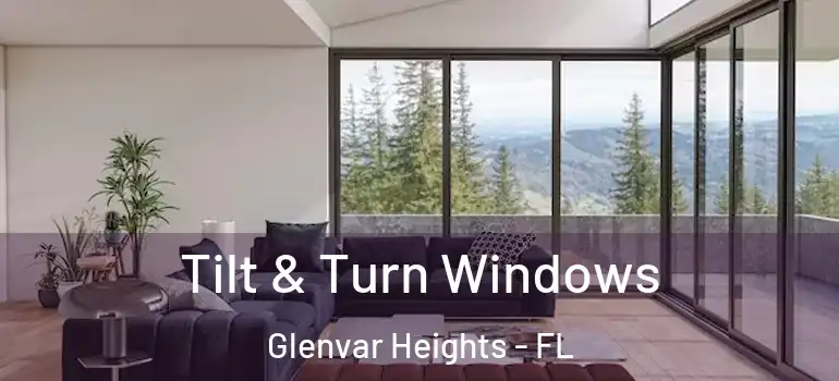  Tilt & Turn Windows Glenvar Heights - FL